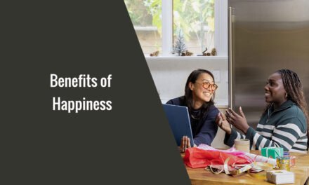 Benefits of Happiness