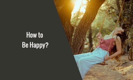 How to Be Happy?